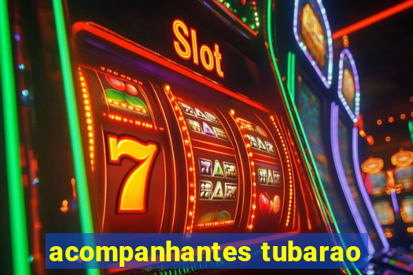 acompanhantes tubarao